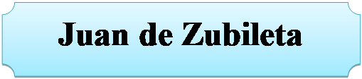 Placa: Juan de Zubileta